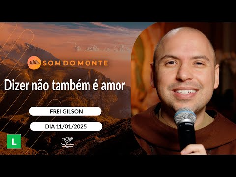 Programa Som do Monte -Dizer não também é amor (11/01/2025)