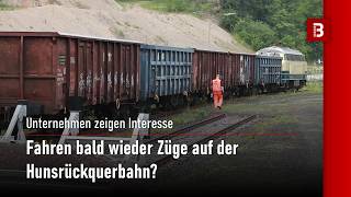Hunsrückquerbahn: Unternehmen und Politik wollen wieder Züge auf die Strecke bringen
