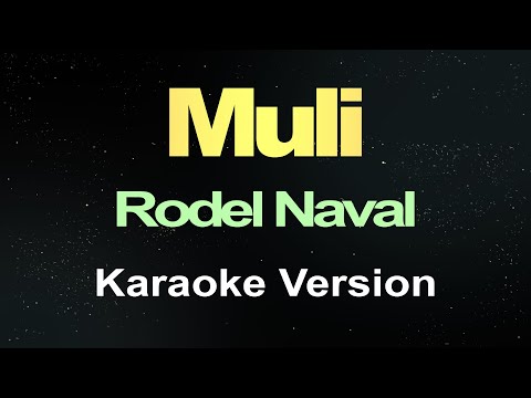 Muli – Rodel Naval (Karaoke)