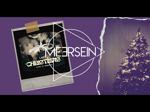 MEERSEIN - "Last Christmas"  (Official Video)