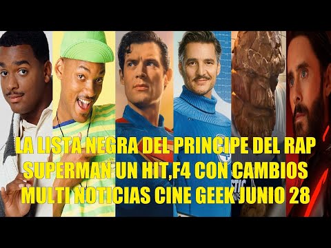 LA LISTA NEGRA DEL PRÍNCIPE DEL RAP, SUPERMAN UN HIT, F4 CON CAMBIOS, MULTI NOTICIAS CINE JUNIO 28