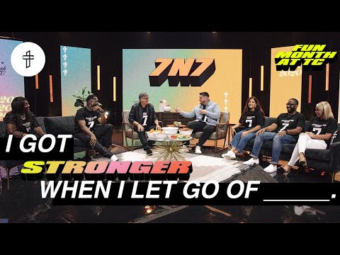 I Got Stronger When I Let Go Of___// What Do You Need to Let Go Of?// Fun Month at TC (Week 4) 7 N 7
