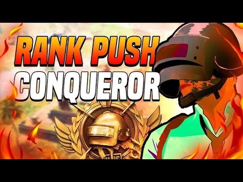 PUSH RANK CONQUEROR !!!