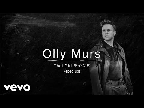 Olly Murs, sped up + slowed - That Girl (Sped Up) (Sped Up - Official Lyric Video)