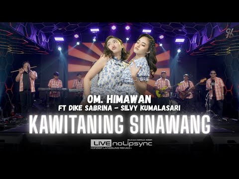 KAWITANING SINAWANG (VERSI JADUL) SILVY K + DIKE S X OM HIMAWAN | KOYO NGENE YEN NANDANG LORO ASMORO