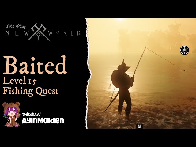 New World Beta - Baited (Level 15 Fishing quest)