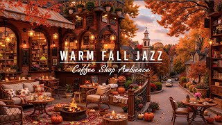 Warm Fall Morning & Outdoor Coffee Shop Ambience🍂Relaxing Jazz Instrumental Music for Work,Studying