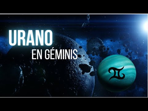 URANO EN GÉMINIS "Así cambiará tu vida" 12 Signos zodiaco