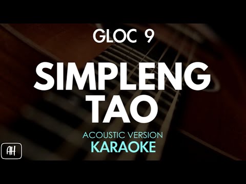 Gloc 9 – Simpleng Tao (Karaoke/Acoustic Version)