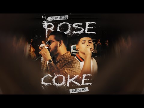 Los Gemelos De Sinaloa x Marca MP - Rose Coke (Official Video) [En Vivo]