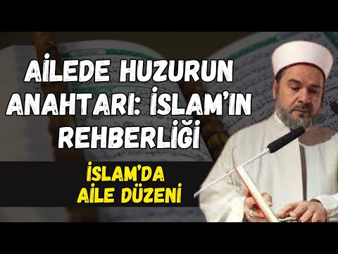 Hayırlı İnsanlar ve Ailede Huzurun Anahtarları | Abdurrahman Büyükkörükçü Hocaefendi