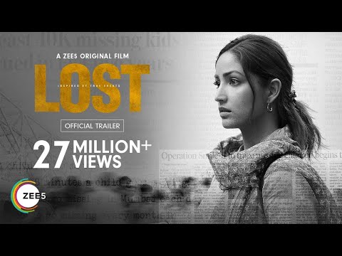 LOST | Official Trailer | #NEW ZEE5 Original Film | Yami Gautam | Watch Now on ZEE5