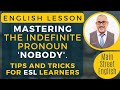 Using 'Nobody' Correctly in English