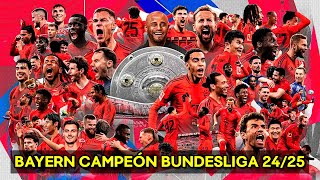 BAYERN MUNICH ❤️🤍 CAMPEÓN BUNDESLIGA 2024/2025 ᴴᴰ