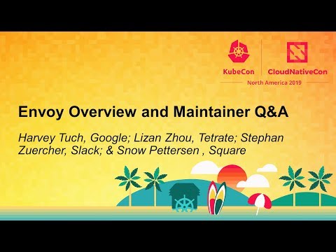 Envoy Overview and Maintainer Q&A