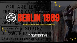 BERLIN 1989 Part1: Berlin Duty and From Ferguson to Berlin