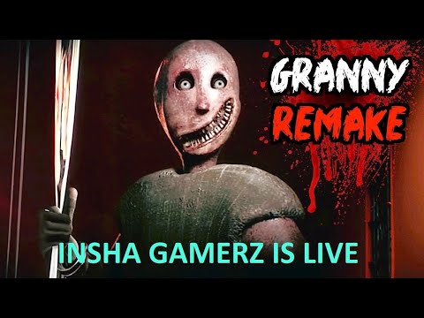 GRANNY IS LIVE || INSHA GAMERZ || GRANNY