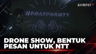Drone Show Menampilkan Pesan Pray for NTT dalam Peringatan HUT ke-81 RI | KOMPAS MALAM