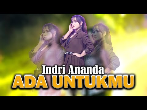 ADA UNTUKMU - INDRI ANANDA | NEW ASTINA (OFFICIAL LIVE MUSIC)