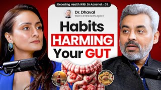 Biggest mistakes damaging your gut |  Healthy Gut habits featuring Top Doctor Dr. Dhaval Mangukiya