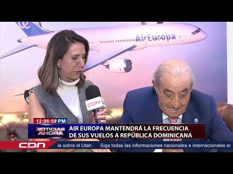 Fitur 2025 | AIR Europa mantendrá frecuencia de sus vuelos a República Dominicana