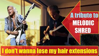 A tribute to Michael Schenker 1987 & MELODIC SHRED! (Hair extensions required)