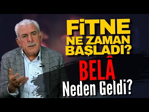 Fitne Ne Zaman Başladı? Belâ Neden Geldi?