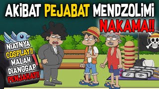 AKIBAT PEJABAT MENDZOLIMI NAKAMA PENJUAL BENDERA ONE PIECE!! | SINETRON AZAB