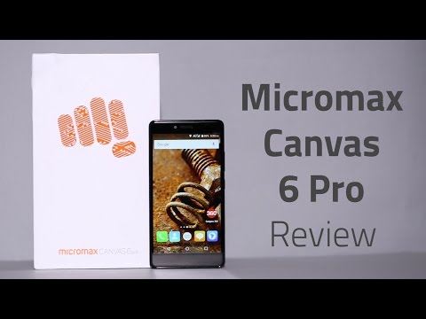 (ENGLISH) Micromax Canvas 6 Pro Review