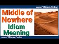 Understanding the Idiom 'The Middle of Nowhere'