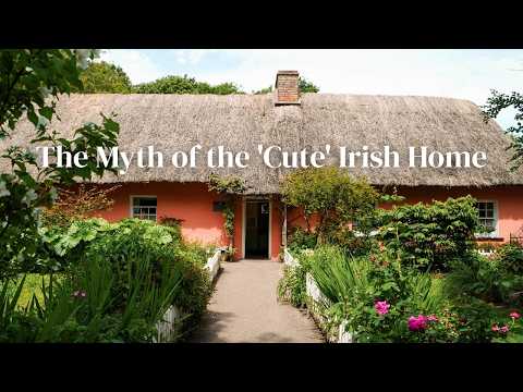 The Romantic Dream vs Harsh Reality, What Irish Cottages & Homes Were Really Like