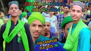Hasanpur Ka Eid Milad-Un-Nabi Juloos 2024 | Shahvaiz Khan