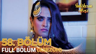 İntikam Ateşi Hint Dizisi 3.Sezon 58. Bölüm (Kısa Versiyon)