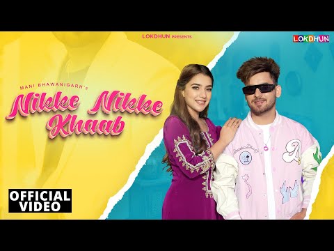 NIKKE NIKKE KHAAB - ( Official Video ) Mani Bhawanigarh , Gungun Bakshi | Latest Punjabi Songs 2024