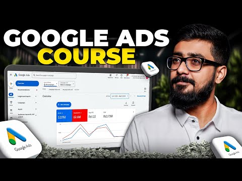 Google Ads Full Course in 1 Video (Urdu/Hindi) 2025