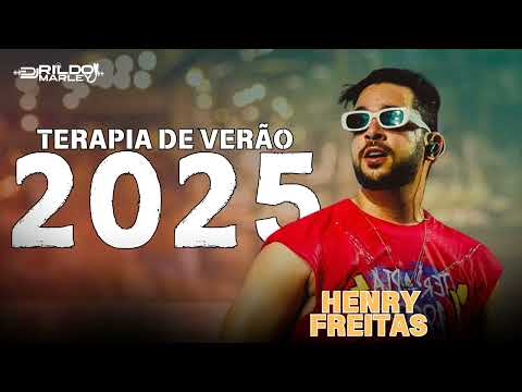 HENRY FREITAS • TERAPIA DE VERÃO 2025