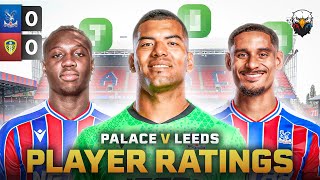 Crystal Palace 0-0 Leeds | Struggling To Create Chances! | Player Ratings 