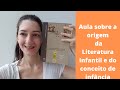 História e Evolução da Infância e Literatura Infantil