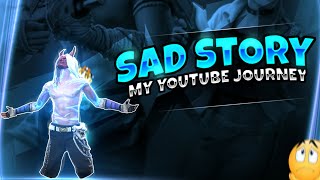 My 💞 Youtube 🥺 Journey 🥀💔