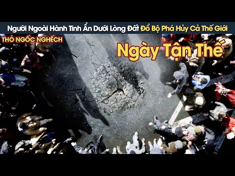 [Review Phim] Người Ngoài Hành Tinh Ẩn Dưới Lòng Đất Đổ Bộ Phá Hủy Cả Thế Giới