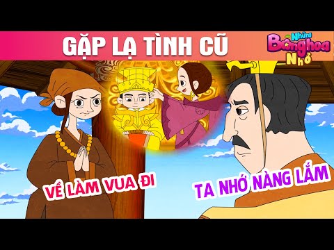 GẶP LẠI TÌNH CŨ - TRUYỆN CỔ TÍCH - PHIM HOẠT HÌNH HAY - QUÀ TẶNG CUỘC SỐNG