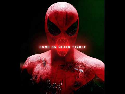 " COME ON PETER TINGLE "- Spiderman | Fragment Slowed #marvel #edit #shorts