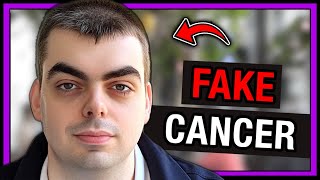 He’s faking his cancer 