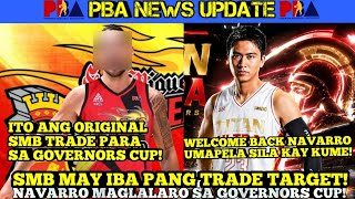 SAN MIGUEL BEERMEN MAY IBA PANG TRADE MOVES SA GOVERNORS CUP | WILLIAM NAVARRO BALIK PBA NA