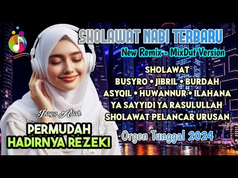 KUMPULAN SHOLAWAT NABI TERBARU | SHOLAWAT PENARIK REZEKI | SHOLAWAT NABI MUHAMMAD