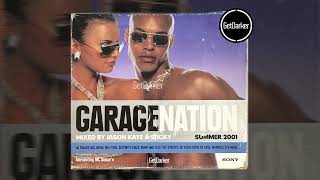 Garage Nation, Summer 2001 - Jason Kaye & Sticky, Donaeo - (CD1) - Full Album