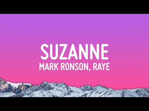 Mark Ronson, RAYE - Suzanne (Lyrics)