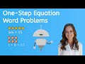 Solving One-Step Equation Word Problems
