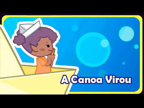 A Canoa Virou - Música infantil - OFICIAL