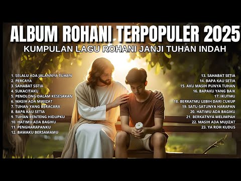 Kumpulan Lagu Rohani Tuhan Punya Rencana | Lagu Rohani Terbaik & Terpopuler 2025 | NONSTOP 2 JAM